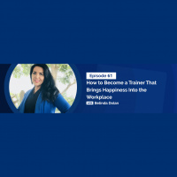 How to Become a Trainer That Brings Happiness Into the Workplace