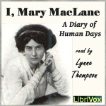 I, Mary MacLane by MACLANE, Mary