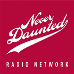 Never Daunted Radio Network