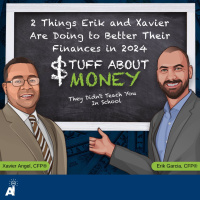 Stuff About Money: 2 Things Erik and Xavier Are Doing to Better Their Finances in 2024