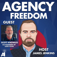 Agency Freedom: E127: Scott Knowles On Scanning For Losses