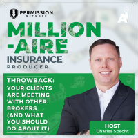 Millionaire Insurance Producer: Throwback: Your Clients are Meeting with Other Brokers (and what you should do about it)