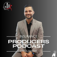 Insurance Producers Podcast: Adapting to Change: Insights for Insurance Producers!