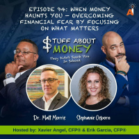 Stuff About Money: Episode 94: When Money Haunts You — Overcoming Financial Fear by Focusing on What Matters