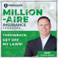 Millionaire Insurance Producer: Throwback: Get Off My Lawn!