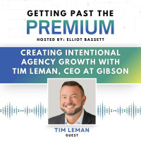 GPP: Creating Intentional Agency Growth with Tim Leman, CEO at Gibson