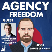 Agency Freedom: E165: Richard Sweet On Loving What You Do