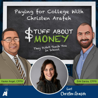 Stuff About Money: Paying for College With Christen Arafeh