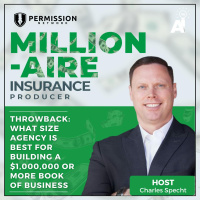 Millionaire Insurance Producer: Throwback: What Size Agency is Best for Building a $1,000,000 or More Book of Business