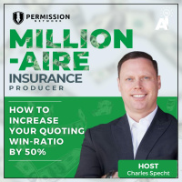Millionaire Insurance Producer: How to Increase Your Quoting Win-Ratio by 50%