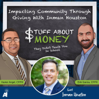 Stuff About Money: Impacting Community Through Giving With Inman Houston
