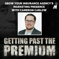 GPP: Grow Your Insurance Agencys Marketing Presence with Cameron Carlow