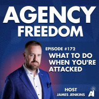 Agency Freedom: E172: What To Do When Youre Attacked