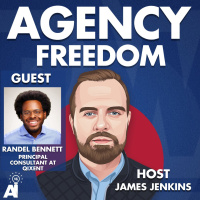 Agency Freedom: E138: Randel Bennett On Incubating And Launching Good Ideas