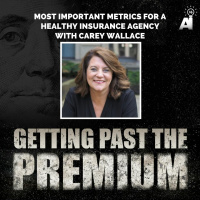 GPP: Most Important Metrics for a Healthy Insurance Agency With Carey Wallace