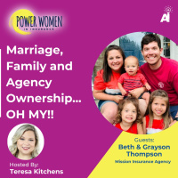 Power Women In Insurance: Marriage, Family and Agency Ownership...OH MY!!