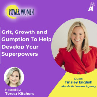 Power Women In Insurance: Grit, Growth and Gumption To Help Develop Your Superpowers