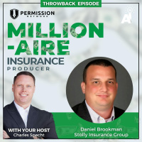 Millionaire Insurance Producer: Throwback: BOR Confessions of a 12X Commission Mastermind Member - (Daniel Brookman)