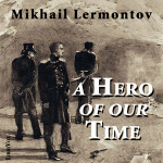 Hero of Our Time, A by LERMONTOV, Mikhail Yurevich