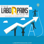 Labor Pains Show