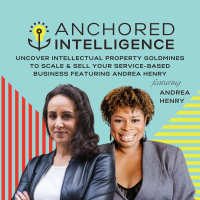 Uncover Intellectual Property Goldmines To Scale  Sell Your Service-Based Business Featuring Andrea Henry