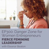 [FFL 300] Danger Zone for Women Entrepreneurs
