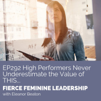[FFL 292] High Performers Never Underestimate the Value of THIS...