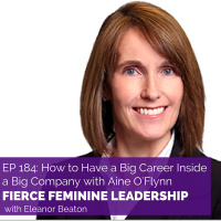 [FFL 184] How to Have a Big Career Inside a Big Company with Aine OFlynn