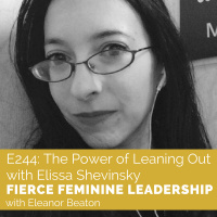 [FFL 244] The Power of Leaning Out With Elissa Shevinsky 