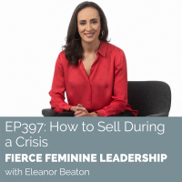 [FFL 397] How to Sell During a Crisis