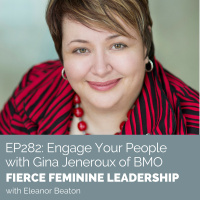 [FFL 282] Engage Your People with Gina Jeneroux of BMO