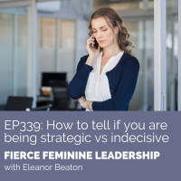 [FFL 339] How to Tell If You Are Being Strategic VS Indecisive