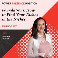 EP537: Foundations: How to Find Your Riches in the Niches