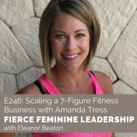 [FFL 246] Scaling a 7-Figure Fitness Business with Amanda Tress