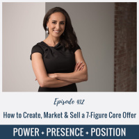 EP412: How to Create, Market  Sell a 7-Figure Core Offer