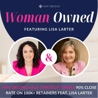 This Second Sale Strategy Drives 90% Close Rate on 100K+ Retainers feat. LISA LARTER