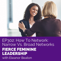 [FFL 302] How To Network: Narrow Vs. Broad Networks