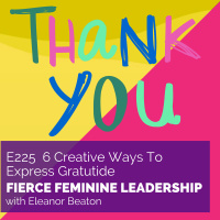 [FFL 225] 6 Creative Ways To Express Gratitude