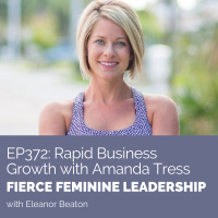 [FFL 372] Rapid Business Growth with Amanda Tress