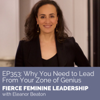 [FFL 353] Why You Need to Lead From Your Zone of Genius