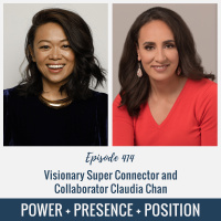 EP414: Visionary Super Connector and Collaborator Claudia Chan