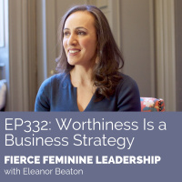 [FFL 332] Worthiness Is a Business Strategy