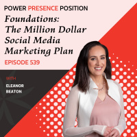 EP539: Foundations: The Million Dollar Social Media Marketing Plan