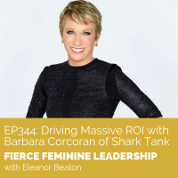 [FFL 344] Driving Massive ROI with Barbara Corcoran of Shark Tank