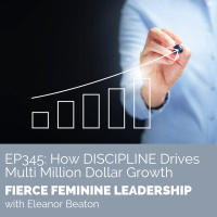 [FFL 345] How DISCIPLINE Drives Multi Million Dollar Growth
