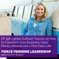 [FFL 196] Denise Duffield Thomas on How to Transform your Economy Class Money Mindset into a First Class Life