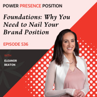EP536: Foundations: Why You Need to Nail Your Brand Position