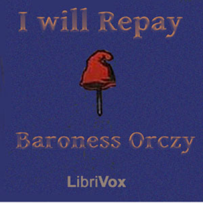 I Will Repay by ORCZY, Baroness