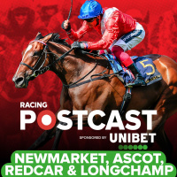 206: Newmarket, Ascot, Redcar  Longchamp Preview | Horse Racing Tips | Racing Postcast sponsored by Unibet