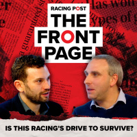 185: Is this racings Drive To Survive? | The Front Page | Horse Racing News | Racing Post